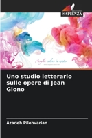 Uno studio letterario sulle opere di Jean Giono 6205927187 Book Cover