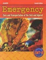 Emergency: Care and Transport of the Sick and Injured 0763720461 Book Cover