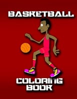 BASKETBALL COLORING BOOK: FOR ADULT 2020 1650163738 Book Cover