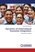 Dynamics of International Economic Integration: Non-linear Analysis 3843361061 Book Cover