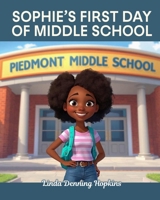 Sophie’s First Day of Middle School B0GY3XBY9Z Book Cover