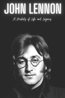 John Lennon : A Melody of Life and Legacy B0CR1DB4G2 Book Cover