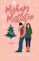 Mishaps and Mistletoe B0BHNF5CRP Book Cover