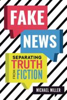 Fake News: Separating Truth from Fiction 154152814X Book Cover