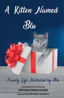 A Kitten Named Blu B09BF44RKB Book Cover