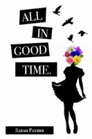 All in Good Time 138767904X Book Cover