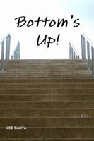 Bottom's Up 1365311953 Book Cover