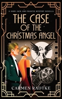 The Case of the Christmas Angel: A Jack and Frances historical 1930s mystery novella (A Jack and Frances 1930s mystery) B0HG5LYGHT Book Cover