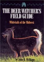 A Deer Watcher's Field Guide: Whitetails of the Midwest 1879094517 Book Cover