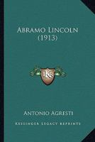Abramo Lincoln 0548815569 Book Cover