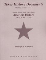 Texas History Documents for America's History, Vol. 2 1572594616 Book Cover