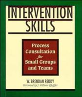 Intervention Skills: Process Consultation for Small Groups and Teams 0883904349 Book Cover