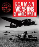 World War II German Weapons 1782746293 Book Cover