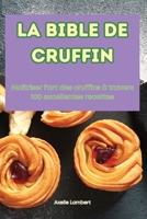 La Bible de Cruffin (French Edition) 1835937543 Book Cover