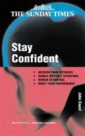 Stay Confident! (Creating Success) 0749435267 Book Cover