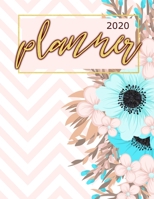 2020 Planner: A Year 2020 - 365 Daily - 52 Week journal Planner Calendar Schedule Organizer Appointment Notebook, Monthly Planner, 2020 Planner Weekly and Monthly (2020 weekly planner) 1695081447 Book Cover