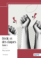 Déclic et des claques - Tome 1 (French Edition) B0F93HG9NT Book Cover