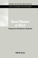 Rural Women at Work: Strategies for Development in South Asia 1617260495 Book Cover