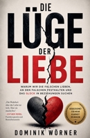 Die Lüge der Liebe (German Edition) B0H5FRNSRG Book Cover