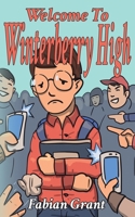 Welcome to Winterberry High 1999693183 Book Cover
