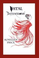 Fatal Intentions 1425983707 Book Cover