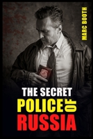 The Secret Police of Russia: Neglectful Treatment, Cooperation, and Giving in 398831000X Book Cover