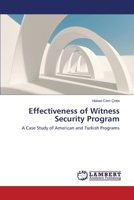 Effectiveness of Witness Security Program 3659215775 Book Cover