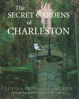 Secret Gardens of Charleston, The 0941711781 Book Cover