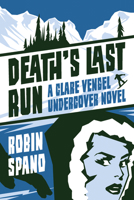 Death's Last Run 1550229974 Book Cover
