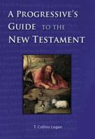 A Progressive's Guide to the New Testament 0977033678 Book Cover