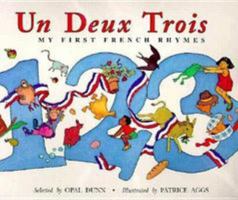 Un, Deux, Trois: First French Rhymes