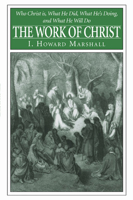 The work of Christ ([The Christian student's library, 5]) 1597526851 Book Cover
