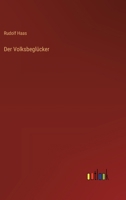 Der Volksbeglücker 3368936972 Book Cover