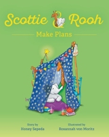 Scottie & Rooh Make Plans B0F6KVW64R Book Cover