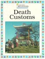 Death Customs (Understanding Religions) 0817252827 Book Cover