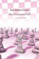 The Discovered Self: A Memoir, 1973-2007 1419664336 Book Cover