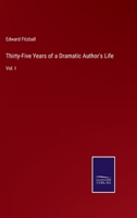 Thirty-Five Years Of A Dramatic Authors Life V1 0548695415 Book Cover