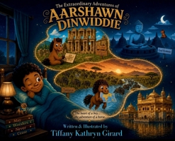 The Extraordinary Adventures of Aarshawn Dinwiddie B0H43RZD58 Book Cover