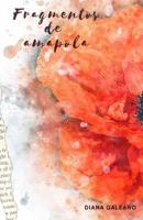 Fragmentos de amapola (Spanish Edition) B0F1MVYMZK Book Cover