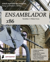 ENSAMBLADOR x86: Teoria Y Practica 1693688891 Book Cover