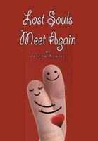 Lost Souls Meet Again 1493194348 Book Cover