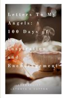Letters to My Angels: 100 Days of Love, Inspiration, and Encouragement, Vol. 1¶ 1728796318 Book Cover