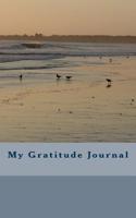 My Gratitude Journal 149352464X Book Cover