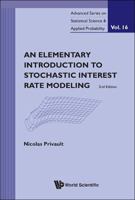 Elementary Introduction to Stochastic Interest Rate Modeling, an (2nd Edition) 9814390852 Book Cover