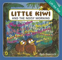 Little Kiwi and the Noisy Morning 0143505416 Book Cover