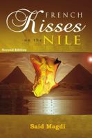 French Kisses on the Nile - Second Edition 0359038921 Book Cover
