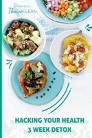 Hacking Your Health: 3 Week Detox 0990435180 Book Cover