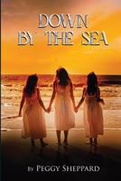Down by the Sea 1794098151 Book Cover