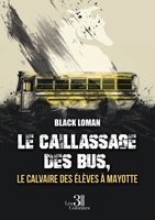 Le caillassage des bus, le calvaire des élèves à Mayotte: Tome 1 B0F6MXQMSN Book Cover