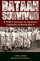 Bataan Survivor: A POW’s Account of Japanese Captivity in World War II 0826220827 Book Cover